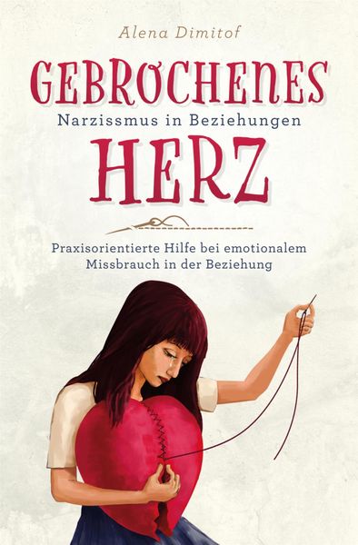 Produktbild: Gebrochenes Herz Narzissmus in Beziehungen