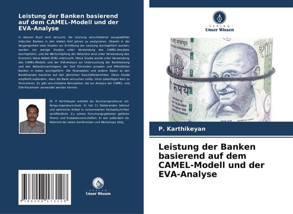 Leistung der Banken basierend auf dem CAMEL-Modell und der EVA-Analyse, Taschenbuch von P. Karthikeyan, Verlag Unser Wissen, 9786208173128