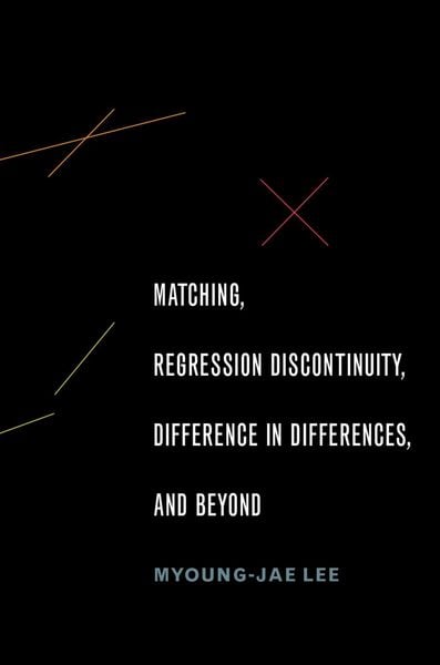 Produktbild: Matching, Regression Discontinuity, Difference in Differences, and Beyond