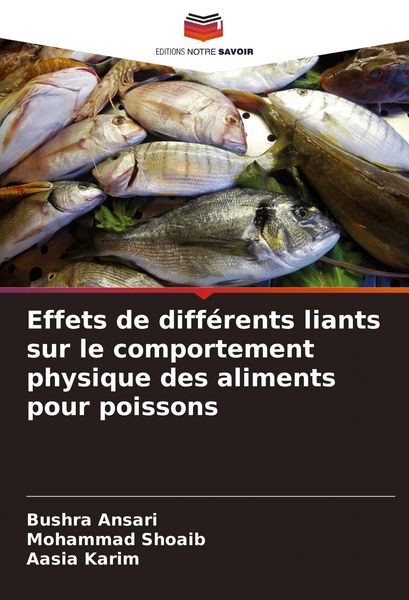Produktbild: Effets de diff&eacute;rents liants sur le comportement physique des aliments pour poissons