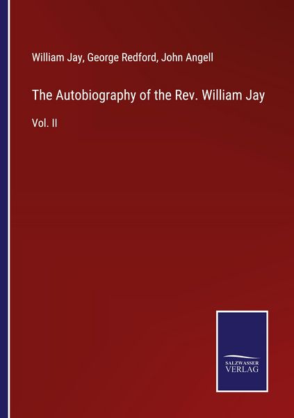 Produktbild: The Autobiography of the Rev. William Jay