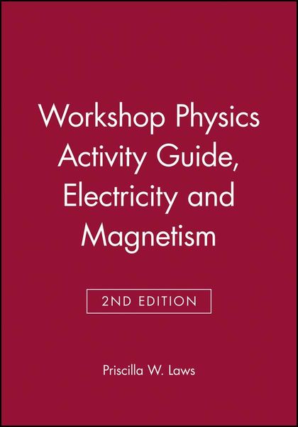 Produktbild: Workshop Physics Activity Guide, Module 4: Electricity and Magnetism