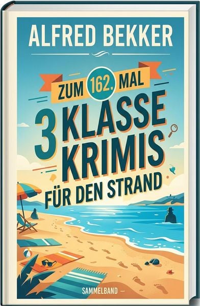 Produktbild: Zum 162. Mal 3 klasse Krimis f&uuml;r den Strand