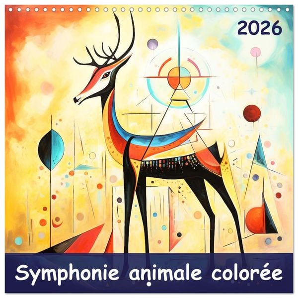 Symphonie animale colorée (Calendrier mural carré 2026 30x30 cm) Calendrier double avec une page pour vos prises de notes