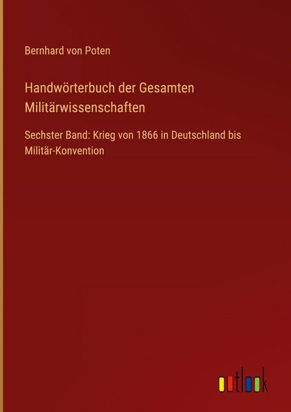 Produktbild: Handw&ouml;rterbuch der Gesamten Milit&auml;rwissenschaften