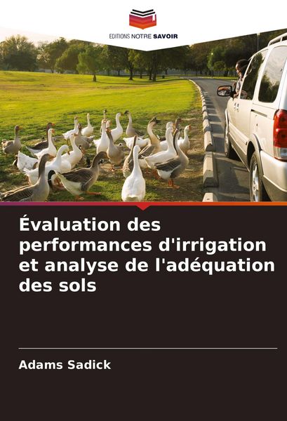 Produktbild: &Eacute;valuation des performances d'irrigation et analyse de l'ad&eacute;quation des sols