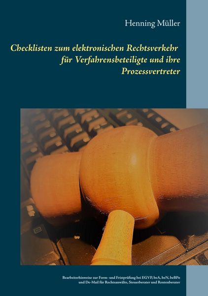 Produktbild: Checklisten zum elektronischen Rechtsverkehr f&uuml;r Verfahrensbeteiligte und ihre Prozessvertreter