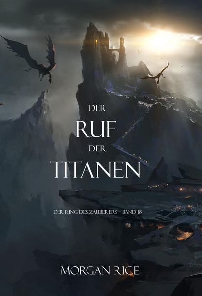 Produktbild: Der Ruf der Titanen (Der Ring des Zauberers - Band 18)