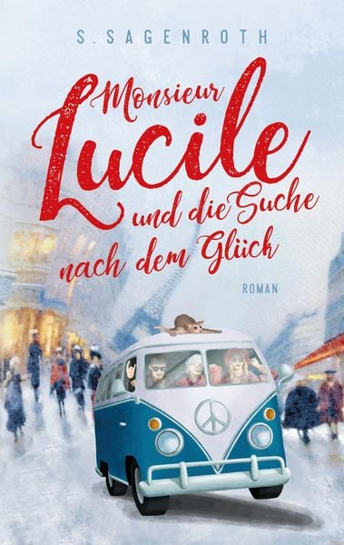 Produktbild: Monsieur Lucile und die Suche nach dem Gl&uuml;ck