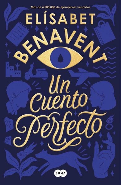 Un cuento perfecto, Taschenbuch von Elisabet Benavent, Suma de Letras, 978-84-9129-191-6