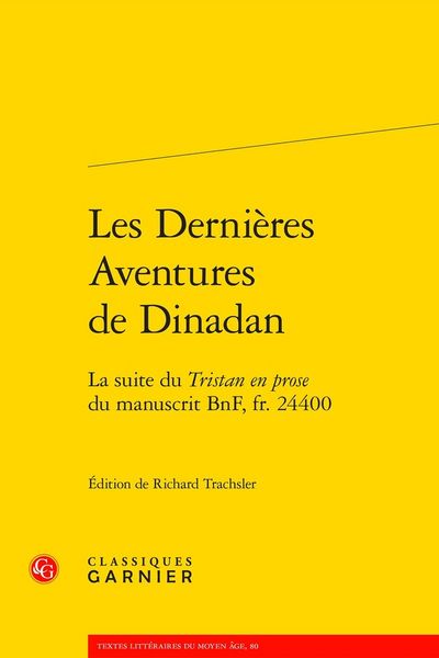 Produktbild: Les derni&egrave;res aventures de Dinadan : la suite du Tristan en prose du