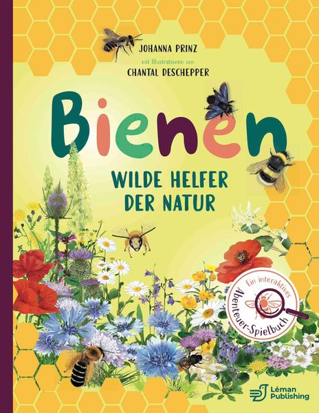 Bienen, Gebundene Ausgabe von Johanna Prinz, Leman Publishing Claudia Frankl, 978-2-9701720-4-8