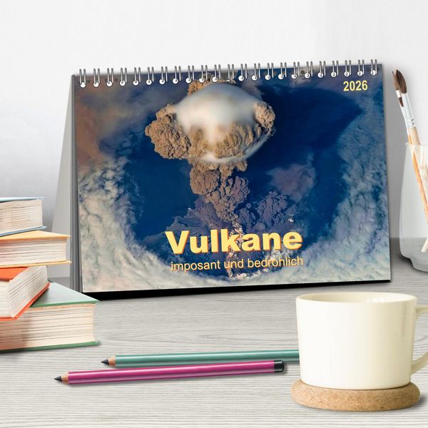 Produktbild: Vulkane - imposant und bedrohlich (Tischkalender 2026 DIN A5 quer), CALVENDO Monatskalender