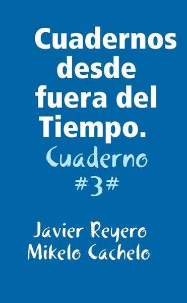 Produktbild: Cuadernos desde fuera del Tiempo. Cuaderno #3#