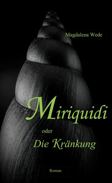 Produktbild: Miriquidi oder Die Kr&auml;nkung