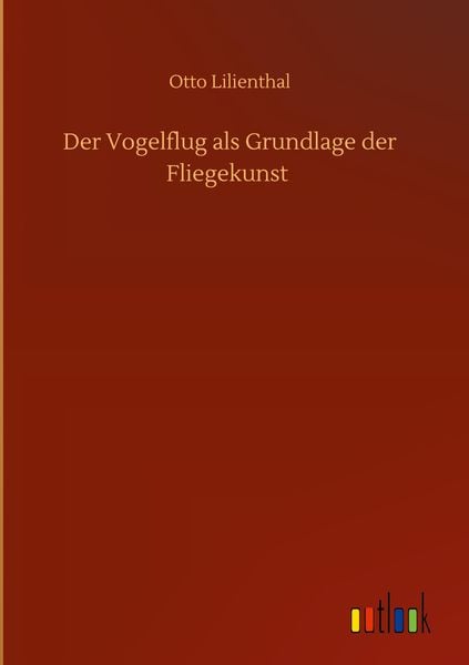 Produktbild: Der Vogelflug als Grundlage der Fliegekunst