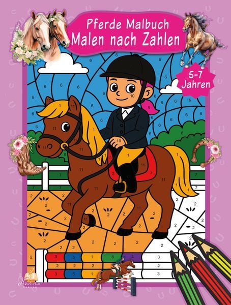 Malen nach Zahlen Pferde Malbuch für Kinder ab 5–7 Jahren, Taschenbuch von Josef Mickey Müller, Dhamma Verlag, 978-3-9865727-7-8