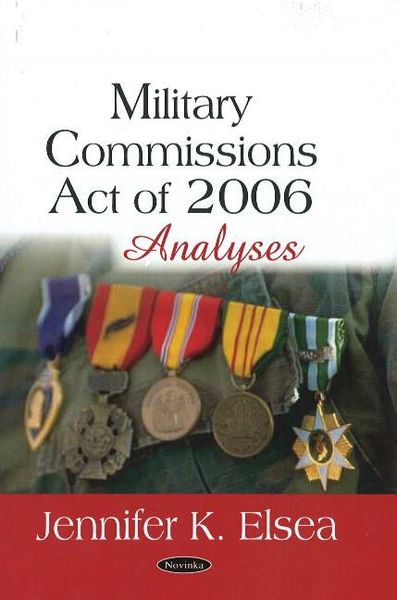 Produktbild: Elsea, J: Military Commissions Act of 2006