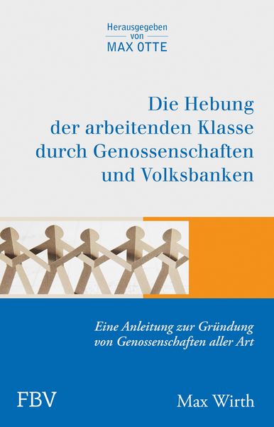 Produktbild: Die Hebung der arbeitenden Klassen durch Genossenschaften und Volksbanken