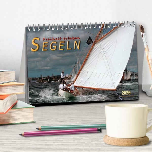 Produktbild: Segeln, Freiheit erleben (Tischkalender 2026 DIN A5 quer), CALVENDO Monatskalender