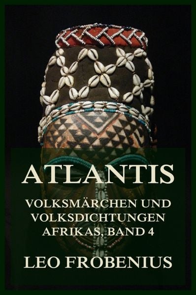 Produktbild: Atlantis: Volksm&auml;rchen und Volksdichtungen Afrikas