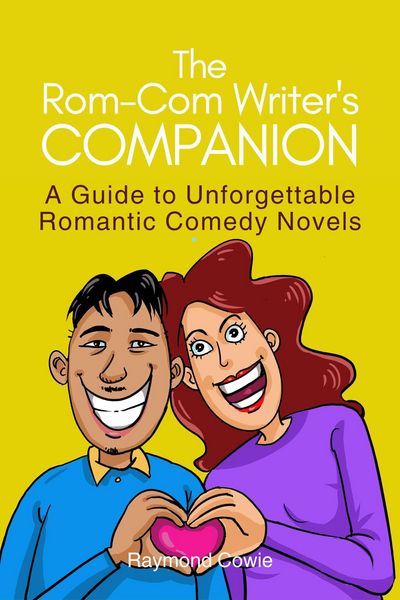 Produktbild: The Rom-Com Writer's Companion (Creative Writing Tutorials, #13)