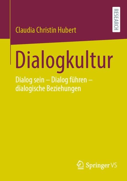 Dialogkultur, Taschenbuch von Claudia Christin Hubert, Springer Fachmedien Wiesbaden GmbH, 978-3-658-37800-4