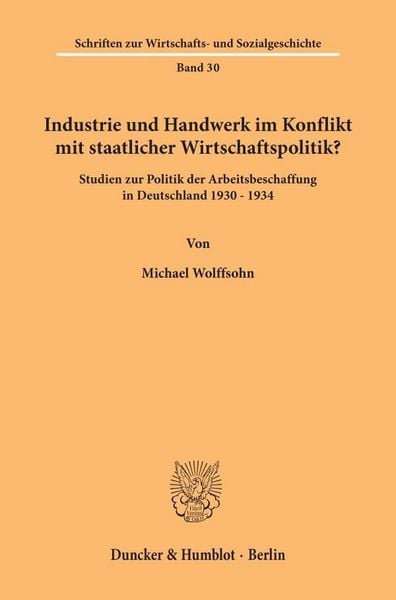 Produktbild: Industrie und Handwerk im Konflikt mit staatlicher Wirtschaftspolitik?