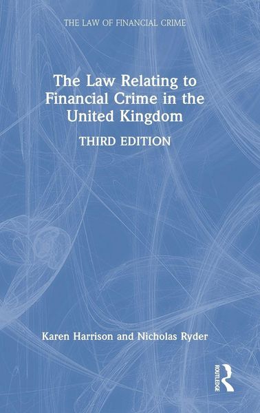 Produktbild: The Law Relating to Financial Crime in the United Kingdom