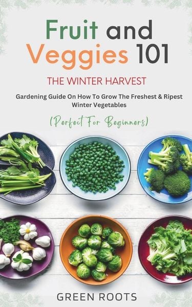 Produktbild: Fruit & Veggies 101 - The Winter Harvest
