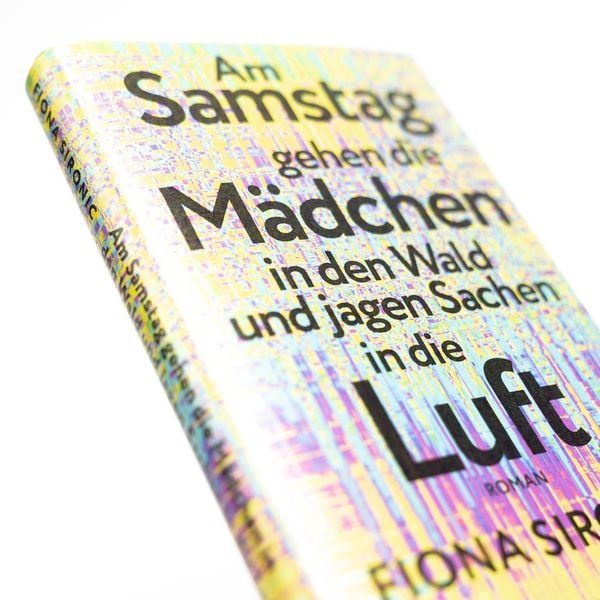 Produktbild: Am Samstag gehen die M&auml;dchen in den Wald und jagen Sachen in die Luft