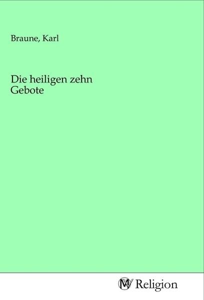 Produktbild: Die heiligen zehn Gebote