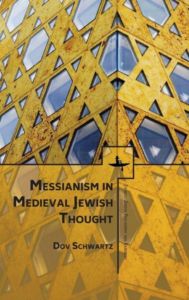 Produktbild: Messianism in Medieval Jewish Thought