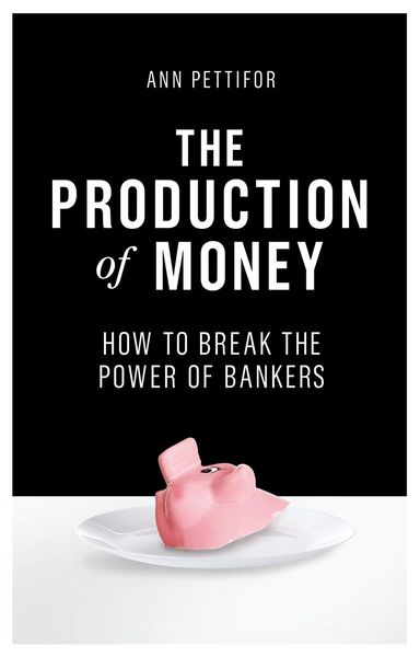 Produktbild: Pettifor, A: Production of Money
