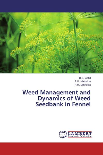 Produktbild: Weed Management and Dynamics of Weed Seedbank in Fennel