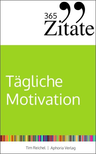 Produktbild: 365 Zitate f&uuml;r t&auml;gliche Motivation