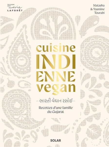 Produktbild: Cuisine indienne vegan : recettes v&eacute;g&eacute;tales d'une famille du Gujarat