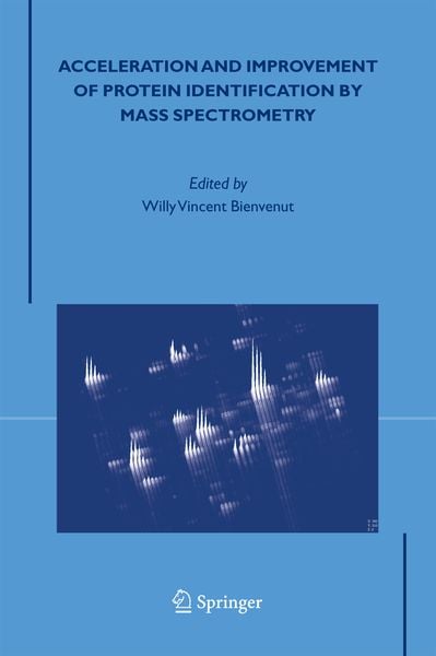 Produktbild: Acceleration and Improvement of Protein Identification by Mass Spectrometry