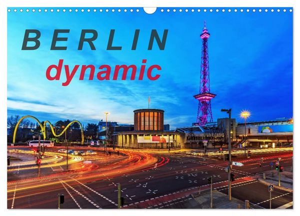 Produktbild: Berlin dynmaic (Wandkalender 2026 DIN A3 quer), CALVENDO Monatskalender