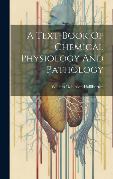 Produktbild: A Text-book Of Chemical Physiology And Pathology