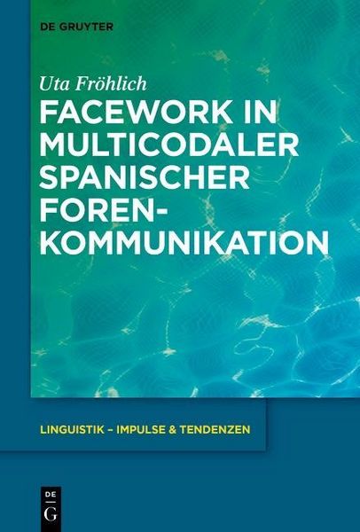 Produktbild: Facework in multicodaler spanischer Foren-Kommunikation