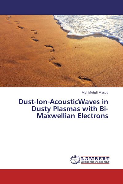 Produktbild: Dust-Ion-AcousticWaves in Dusty Plasmas with Bi-Maxwellian Electrons