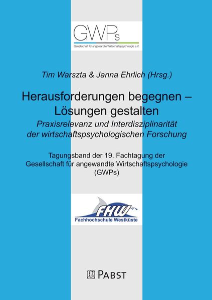 Produktbild: Herausforderungen begegnen - L&ouml;sungen gestalten. Praxisrelevanz und Interdisziplinarit&auml;t der wirtschaftspsychologischen Forschung