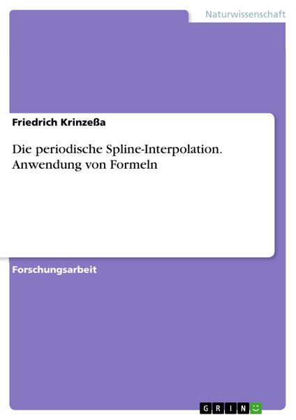 Produktbild: Die periodische Spline-Interpolation. Anwendung von Formeln