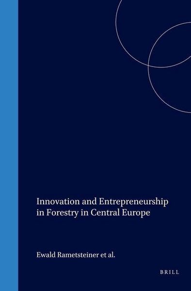 Produktbild: Innovation and Entrepreneurship in Forestry in Central Europe