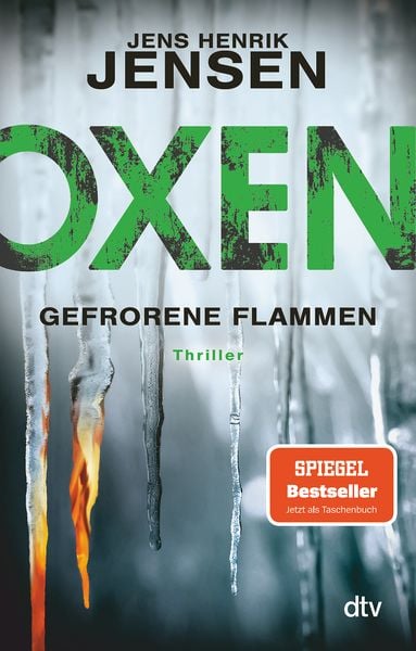 Oxen. Gefrorene Flammen, Taschenbuch von Jens Henrik Jensen, dtv
