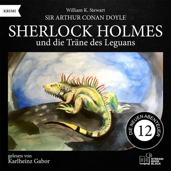 Produktbild: Sherlock Holmes und die Tr&auml;ne des Leguans (Die neuen Abenteuer, Folge 12)
