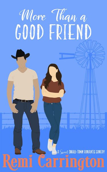 Produktbild: More Than a Good Friend: A Sweet Small-Town Romantic Comedy (Cowboys of Stargazer Springs, #5)