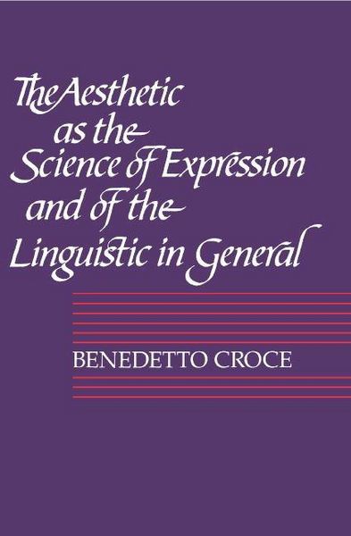 Produktbild: The Aesthetic as the Science of Expression and of the Linguistic in General, Part 1, Theory