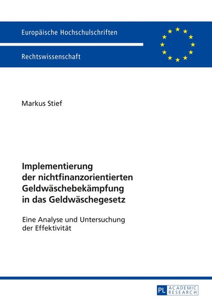 Produktbild: Implementierung der nichtfinanzorientierten Geldw&auml;schebek&auml;mpfung in das Geldw&auml;schegesetz